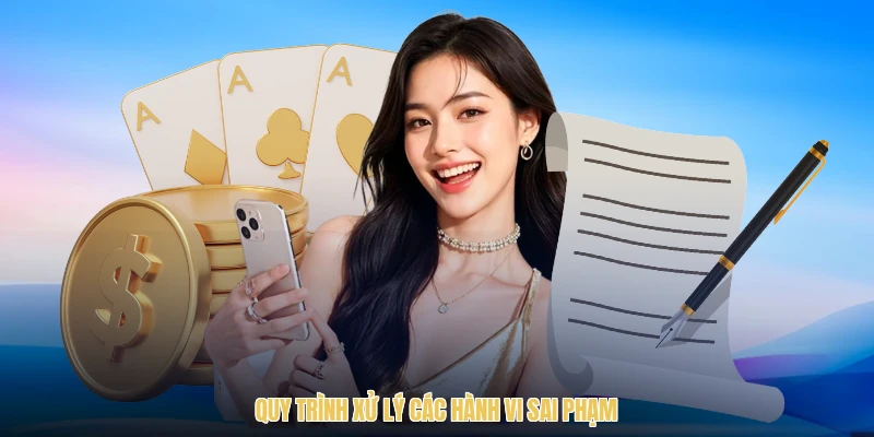 Quy trình xử lý các hành vi sai phạm